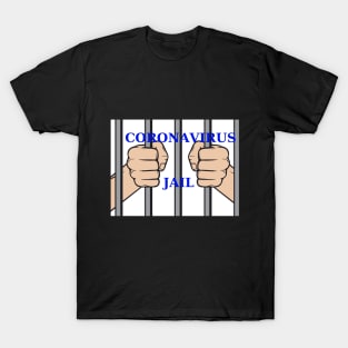 Coronavirus Jail T-Shirt